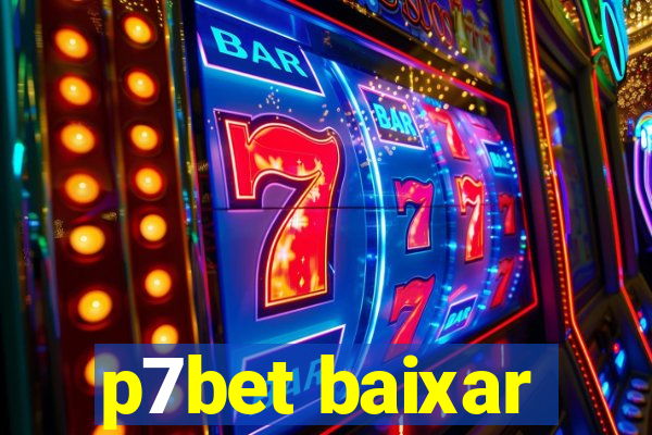 p7bet baixar